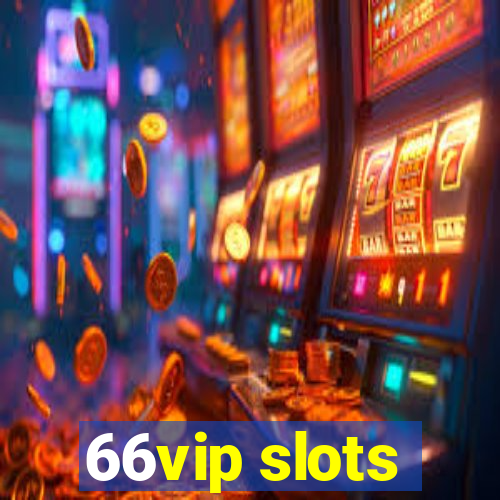 66vip slots